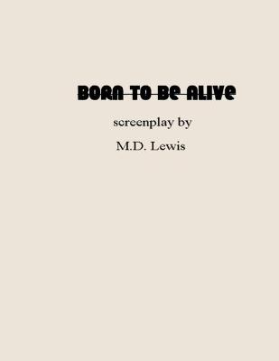 Book cover for Born To Be Alive