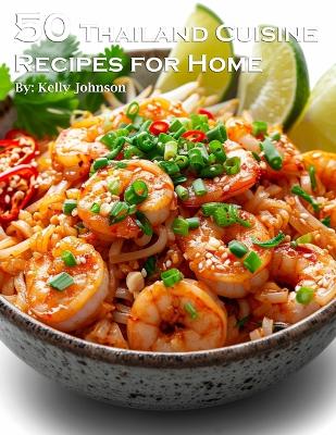 Book cover for 50 Thailand Cuisine Recipes for Home