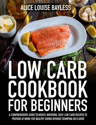 Cover of Low Carb Cookbook for Beginners