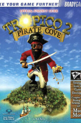 Cover of BG: Tropico™ 2:Pirate Cove Official Strategy Guide