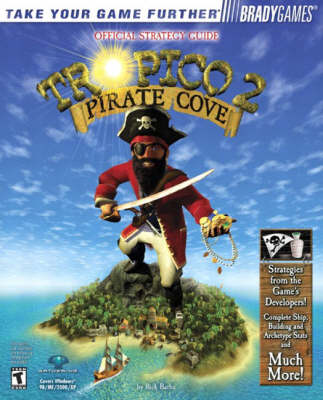 Book cover for BG: Tropico™ 2:Pirate Cove Official Strategy Guide