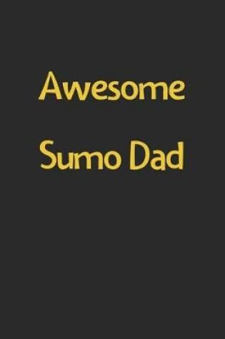 Cover of Awesome Sumo Dad