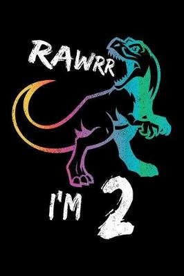 Book cover for Rawrr I'm 2