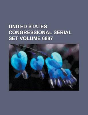 Book cover for United States Congressional Serial Set Volume 6887