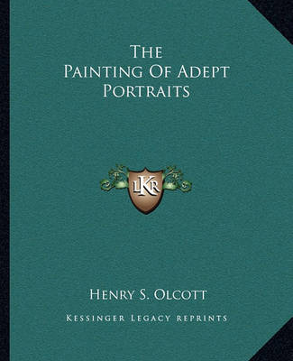 Book cover for The Painting of Adept Portraits