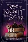 Book cover for Rise of Knight and Sword