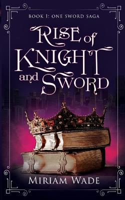 Cover of Rise of Knight and Sword