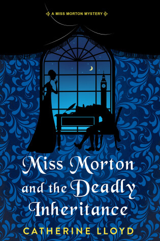 Cover of Miss Morton and the Deadly Inheritance