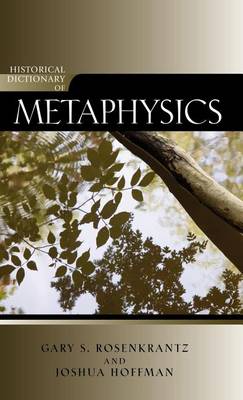 Book cover for Historical Dictionary of Metaphysics