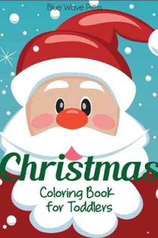 Cover of Christmas Coloring Book for Toddlers