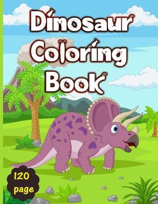 Book cover for Dinosaur Coloring Book 120 Page