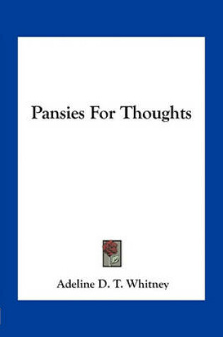 Cover of Pansies For Thoughts