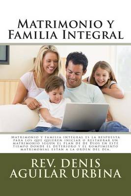 Cover of Matrimonio y Familia Integral