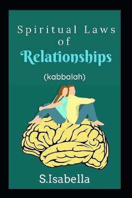 Book cover for Spiritual Laws of Relationships (kabbalah)