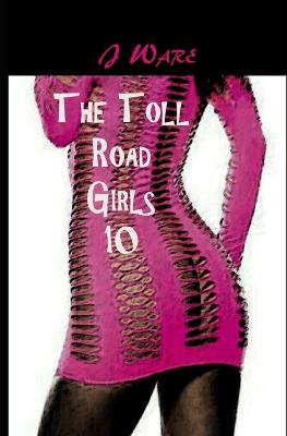 Book cover for The Toll Road Girls 10