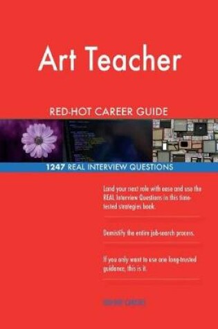 Cover of Art Teacher Red-Hot Career Guide; 1247 Real Interview Questions