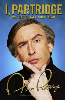 Book cover for I, Partridge: We Need To Talk About Alan
