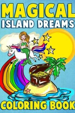 Cover of Magical Island Dreams Coloring Book