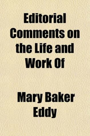 Cover of Editorial Comments on the Life and Work of