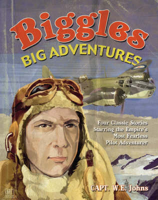 Book cover for Biggles Big Adventures