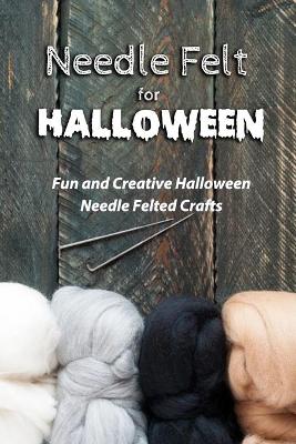 Book cover for Needle Felt for Halloween