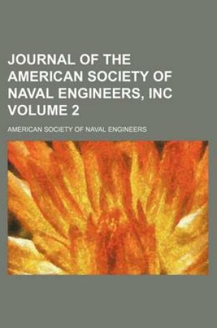 Cover of Journal of the American Society of Naval Engineers, Inc Volume 2