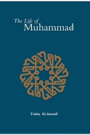 Cover of The Life of the Prophet Muhammad