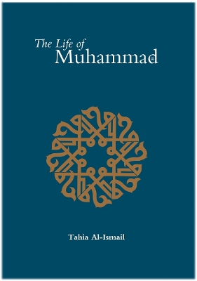 Book cover for The Life of the Prophet Muhammad