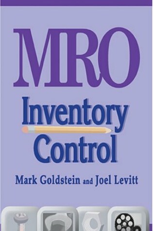 Cover of Maintenance, Repair and Operations Inventory Control