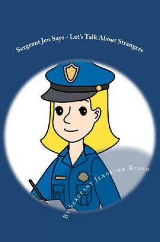 Cover of Sergeant Jen Says...