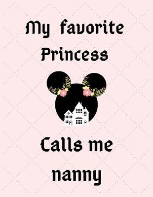 Book cover for My favorite princess calls me nanny