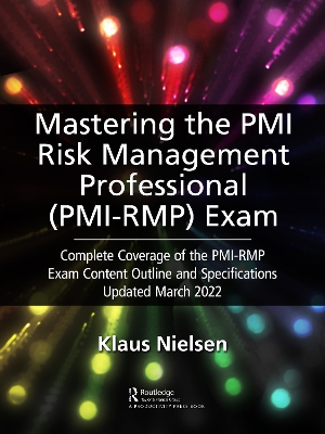 Cover of Mastering the PMI Risk Management Professional (PMI-RMP) Exam