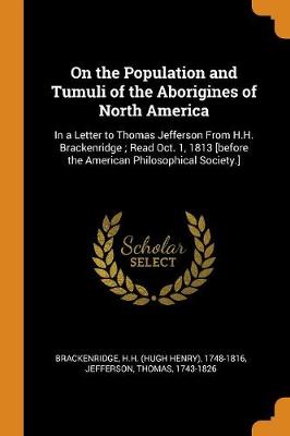 Book cover for On the Population and Tumuli of the Aborigines of North America