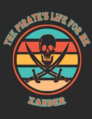 Book cover for The Pirate's Life For ME Zander