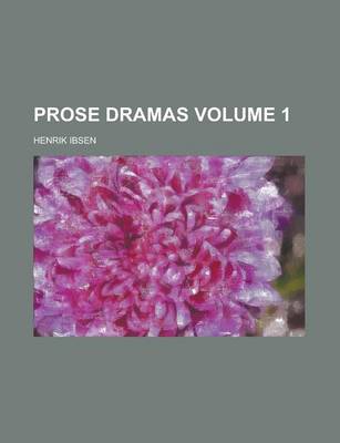 Book cover for Prose Dramas Volume 1