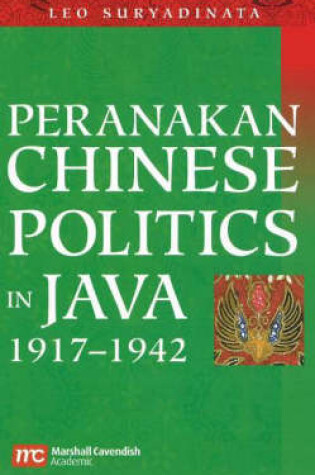 Cover of Peranakan Chinese Politics in Java, 1917-1942