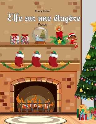 Cover of Elfe sur une étagère (French) Elf on a Shelf