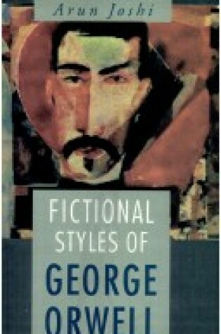 Cover of Fictional Styles of George Orwell