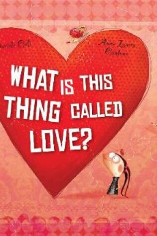 Cover of What Is This Thing Called Love?