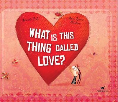 Book cover for What Is This Thing Called Love?