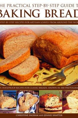 Cover of Practical Step-by-step Guide to Baking Bread