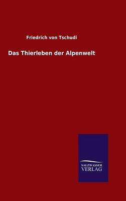 Book cover for Das Thierleben der Alpenwelt