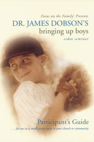 Cover of Dr. James Dobson's Bringing Up Boys