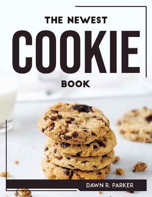 Book cover for The Newest Cookie Book