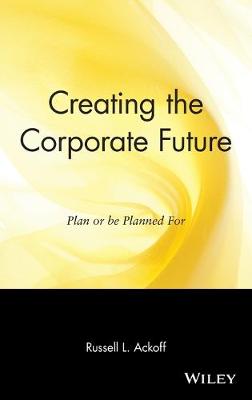 Book cover for Creating the Corporate Future