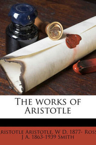 Cover of The Works of Aristotle Volume 1