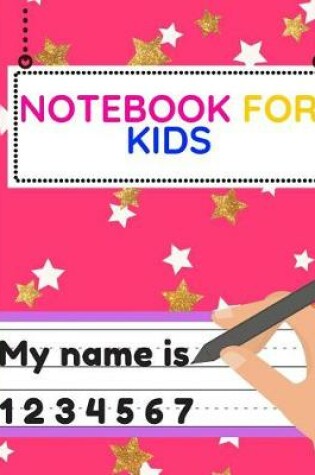 Cover of Notebook For Kids