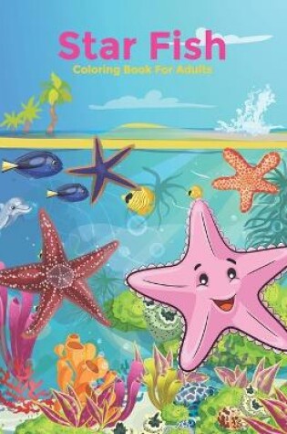 Cover of Star Fish Coloring Book For Adults