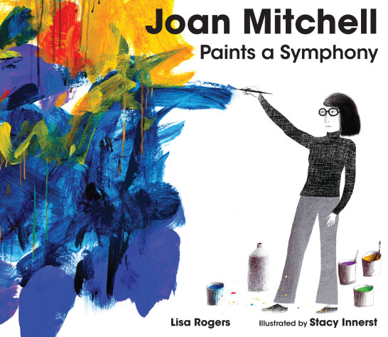 Book cover for Joan Mitchell Paints a Symphony