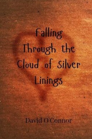 Cover of Falling Through the Cloud of Silver Linings